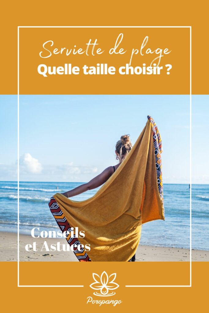 Article de blog Poropango : Serviette de plage - Quelle taille choisir ?