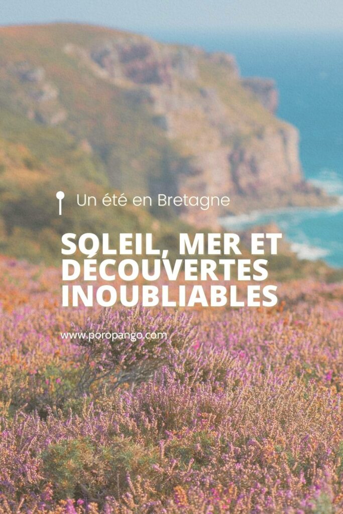 Article de blog Poropango : Un été en Bretagne - Du soleil, de la mer, et bien plus encore