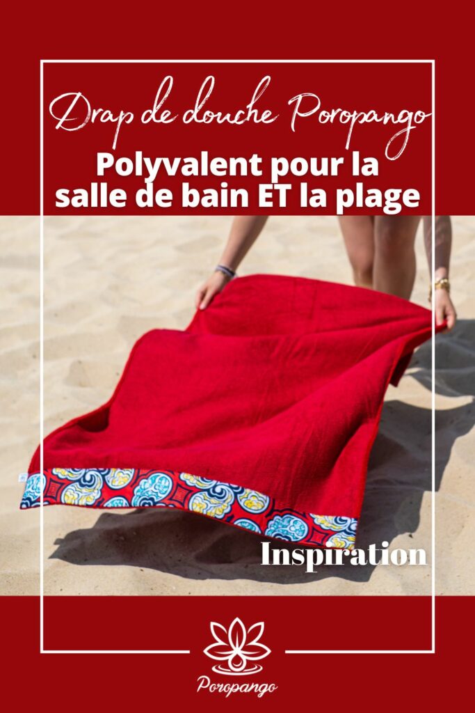 Article de blog : Le drap de douche Poropango : Polyvalent pour la salle de bain ET la plage
