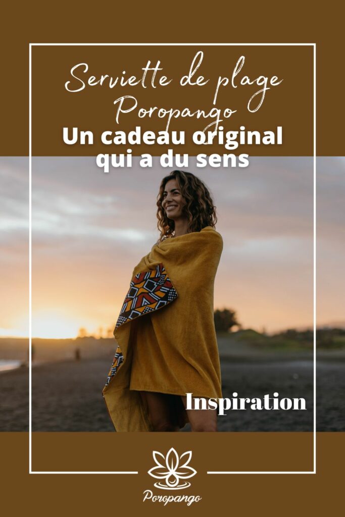 Article de blog : La serviette de plage Poropango : Un cadeau original qui a du sens