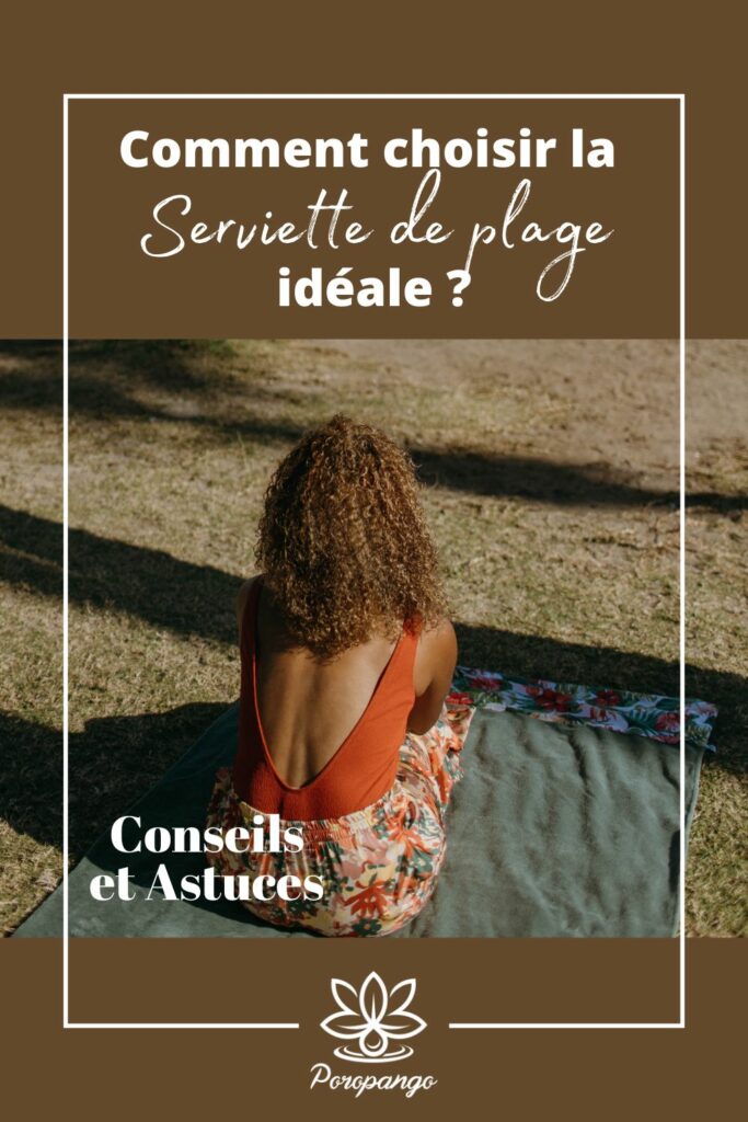 Article de blog : Comment choisir la serviette de plage idéale ?