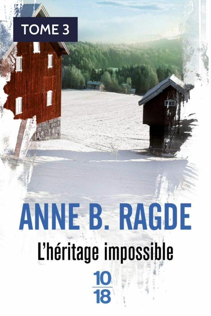 Couverture du livre "L'Héritage impossible" d'Anne Birkefeldt Ragde, présentant une scène rurale avec un ciel sombre, évoquant les conflits familiaux et les défis de l'héritage des Neshov.