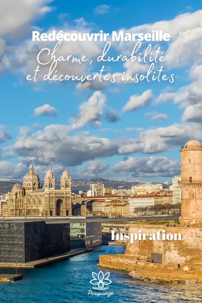 Article de blog : Redécouvrir la ville de Marseille : Charme, durabilité et découvertes insolites