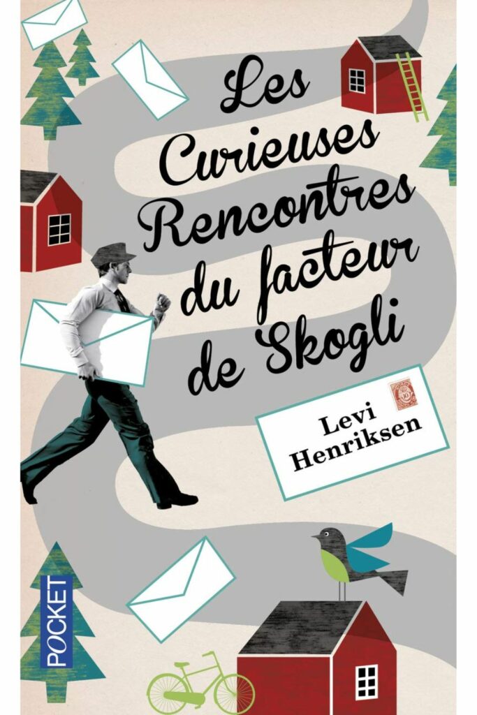 Couverture du livre Les curieuses rencontres du facteur de Skogli de Levi Henriksen