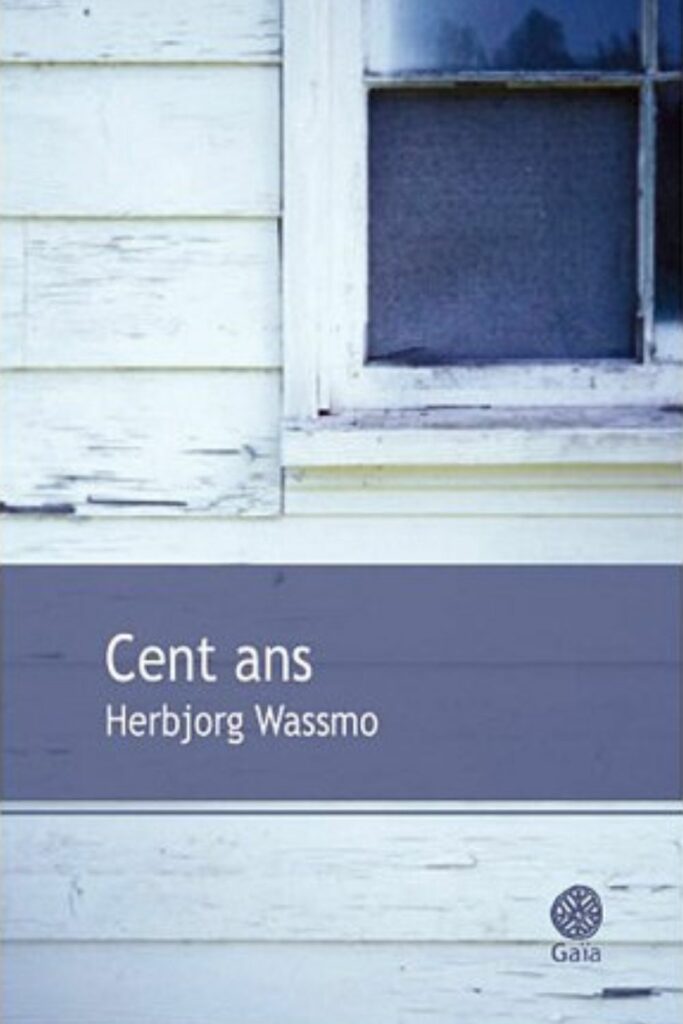 Couverture du livre Cent ans de Herbjørg Wassmo