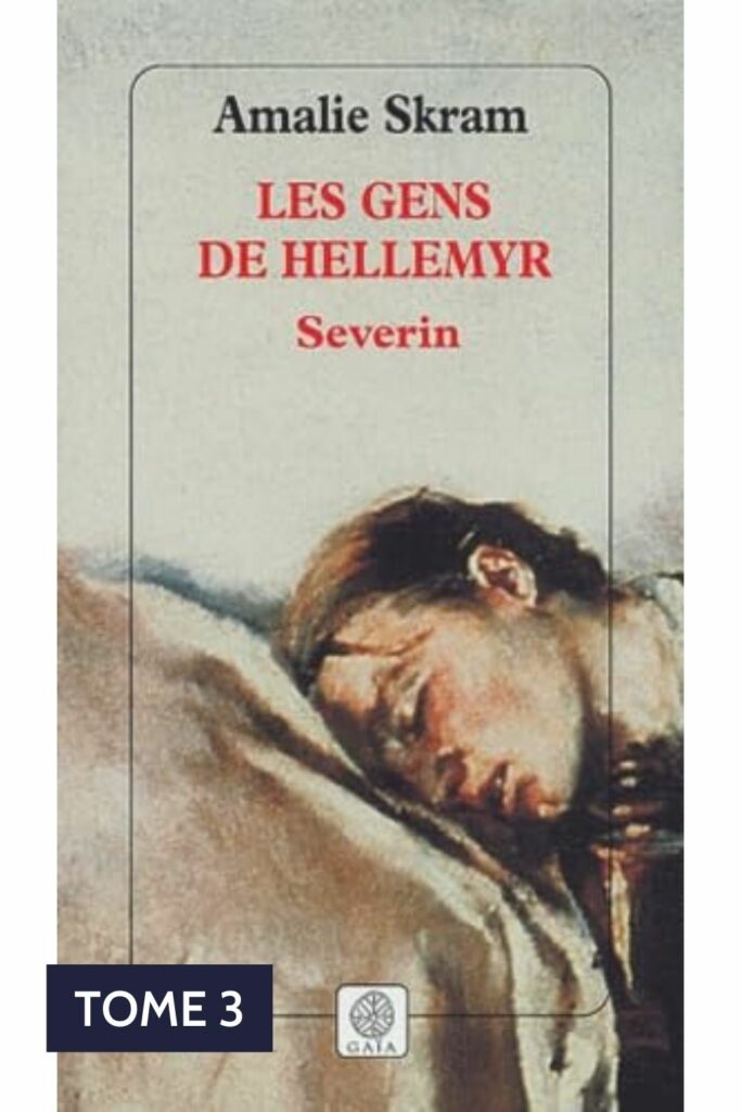 Couverture du livre Les gens de Hellemyr, Amalie Skram. Tome 3 Severin