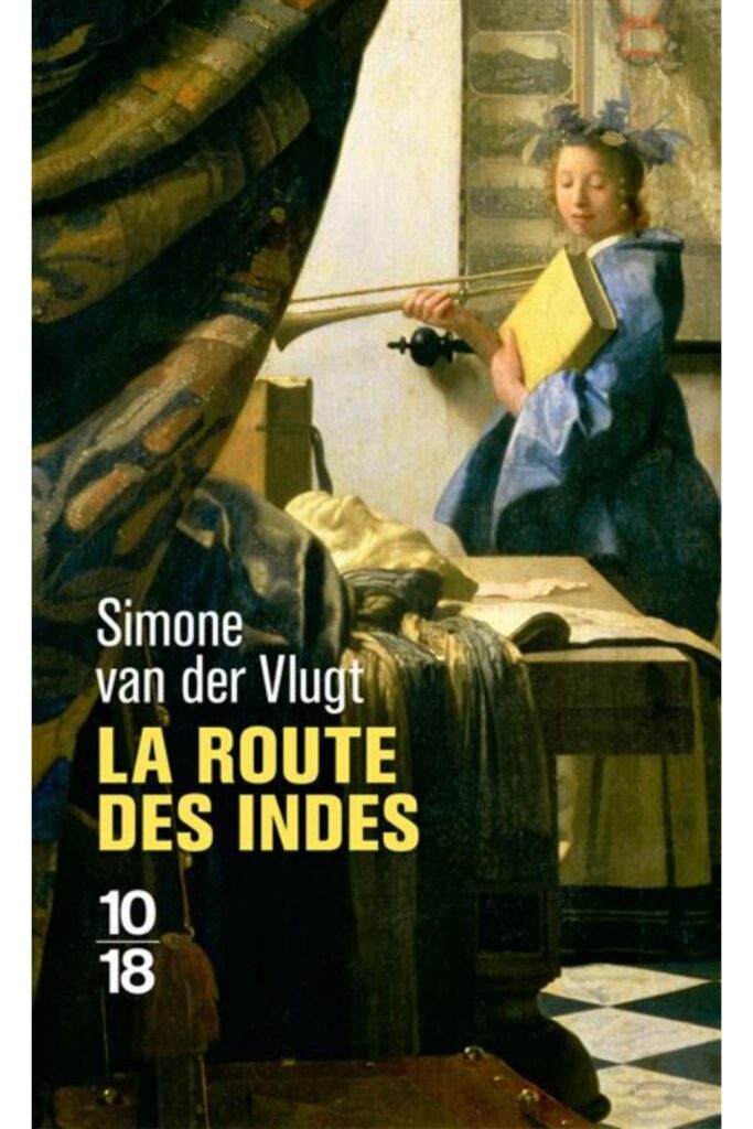 Couverture du livre La route des Indes de Simone van der Vlugt