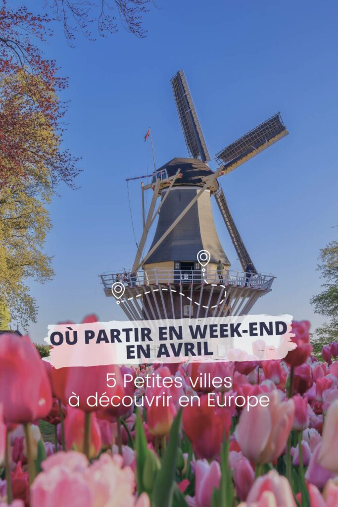 Article de blog Poropango : Où partir en week-end en avril : 5 petites villes européennes à découvrir