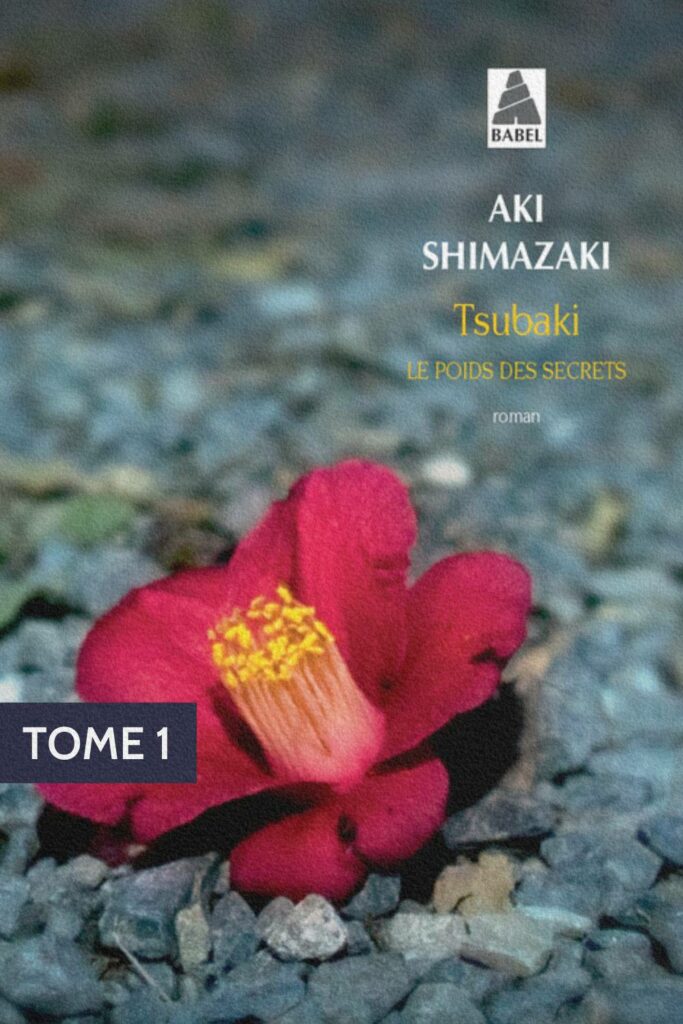 Couverture du tome 1 Tsubaki de la série Le poids des secrets d’Aki Shimazaki