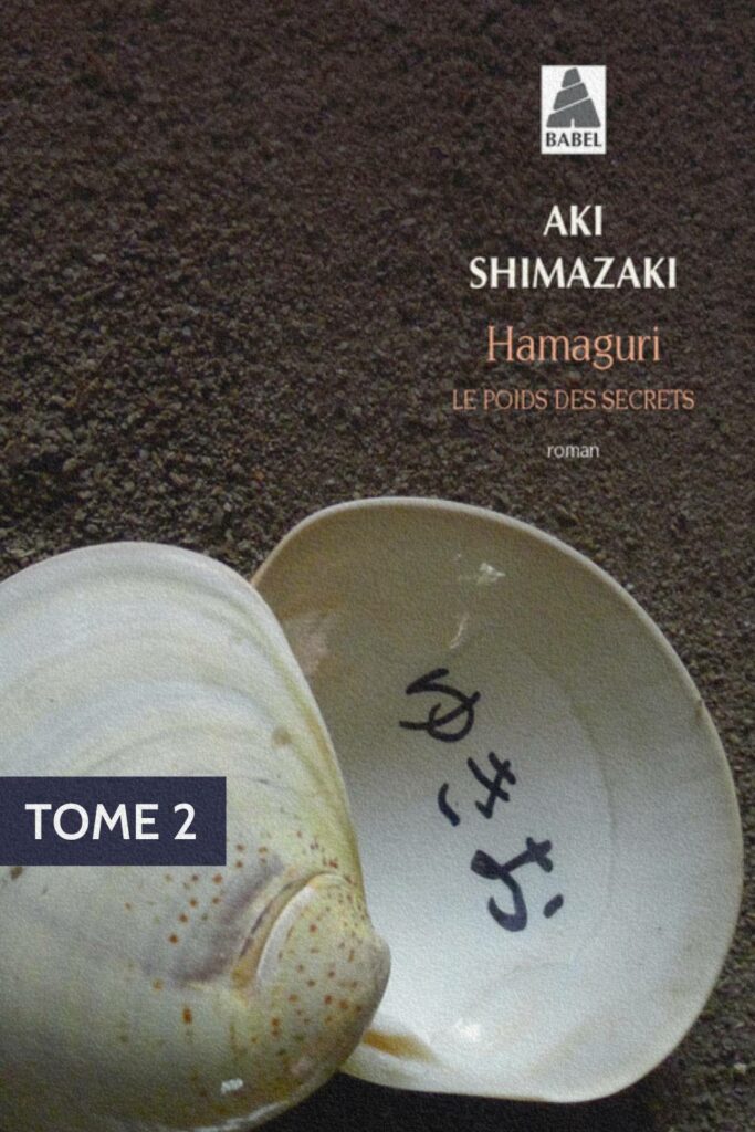 Couverture du tome 2 Hamaguri de la série Le poids des secrets d’Aki Shimazaki