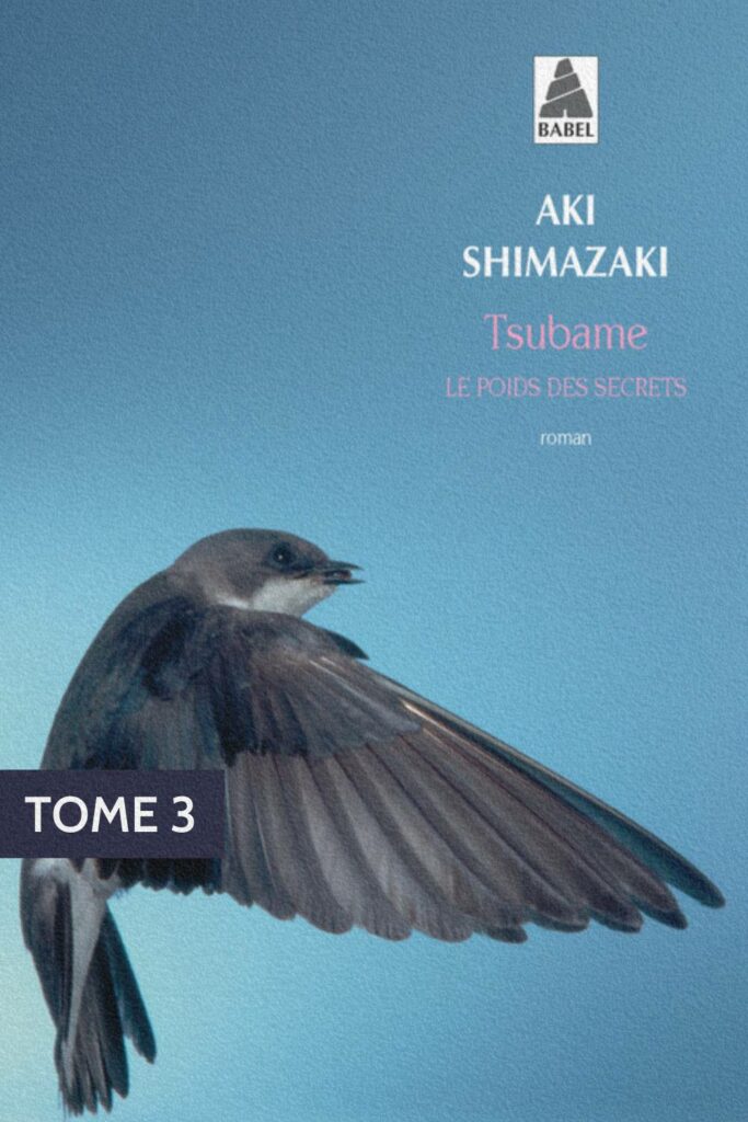 Couverture du tome 3 Tsubame de la série Le poids des secrets d’Aki Shimazaki