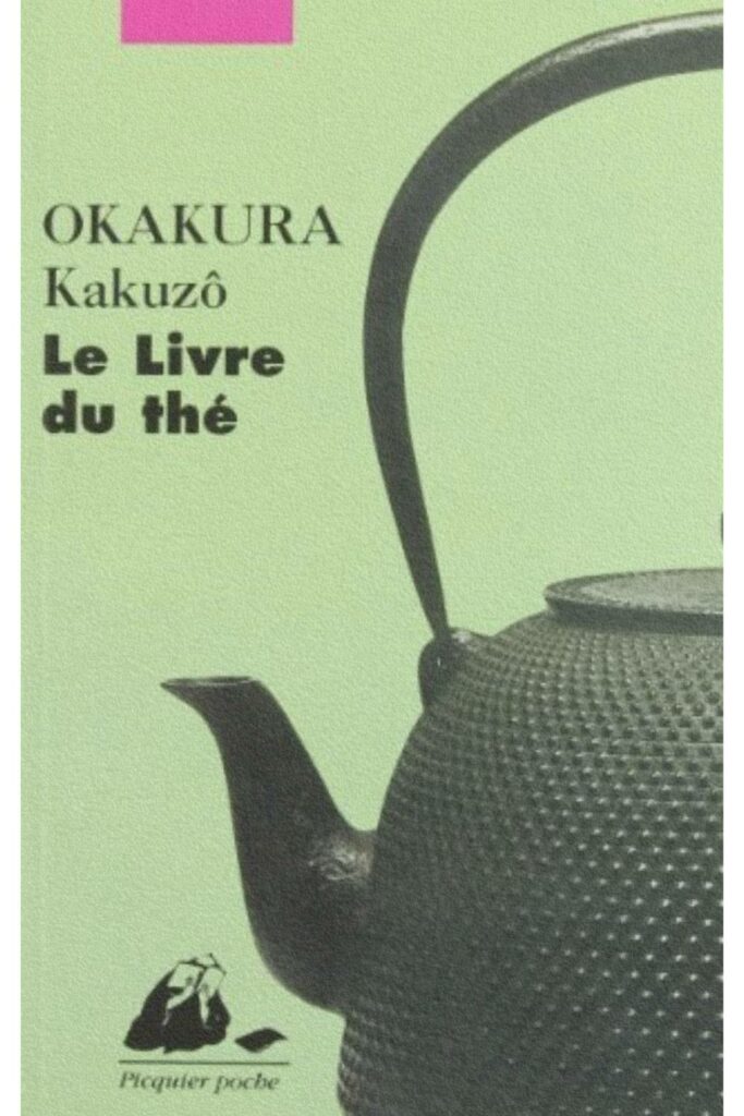 Couverture du livre *Le Livre du thé* de Kakuzō Okakura, essai philosophique sur l’art du thé et l’esthétique japonaise.